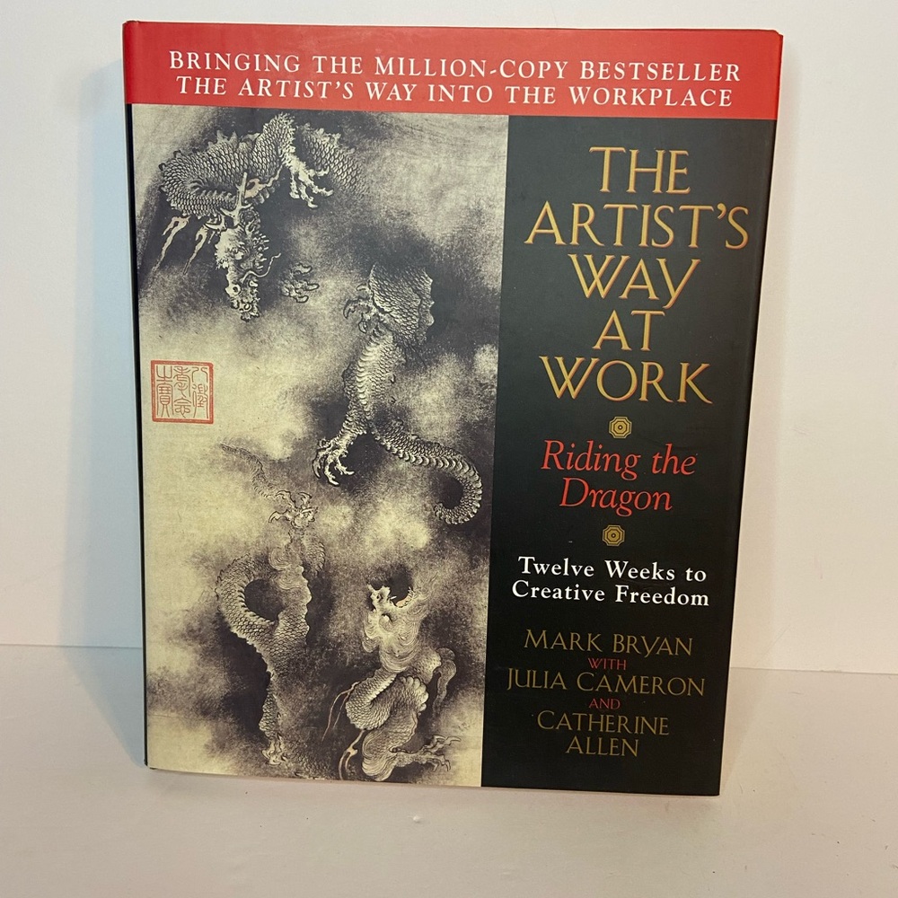 The Artist's Way at Work: Riding the Dragon Signed Copy 1998 Hardcover